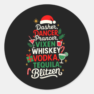 Dasher Dancer Prancer Vixen Moscato Vodka Tequila Classic Round Sticker