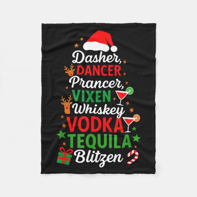 Dasher Dancer Prancer Vixen Moscato Vodka Tequila  Fleece Blanket (Front)
