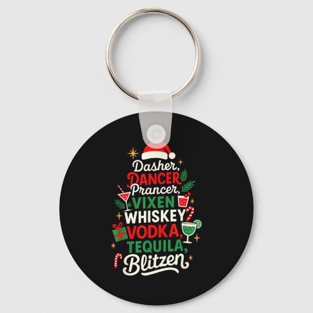 Dasher Dancer Prancer Vixen Moscato Vodka Tequila  Keychain (Front)