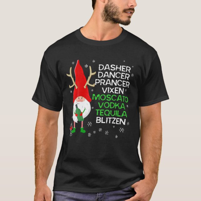 Dasher Dancer Prancer Vixen Moscato Vodka Tequila T-Shirt (Front)