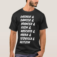 Dasher Dancer Prancer Vixen Moscato Vodka Tequilla
