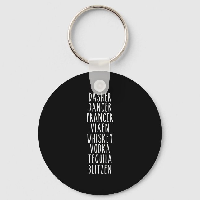 Dasher Dancer Prancer Vixen Whiskey Vodka Tequila Keychain (Front)