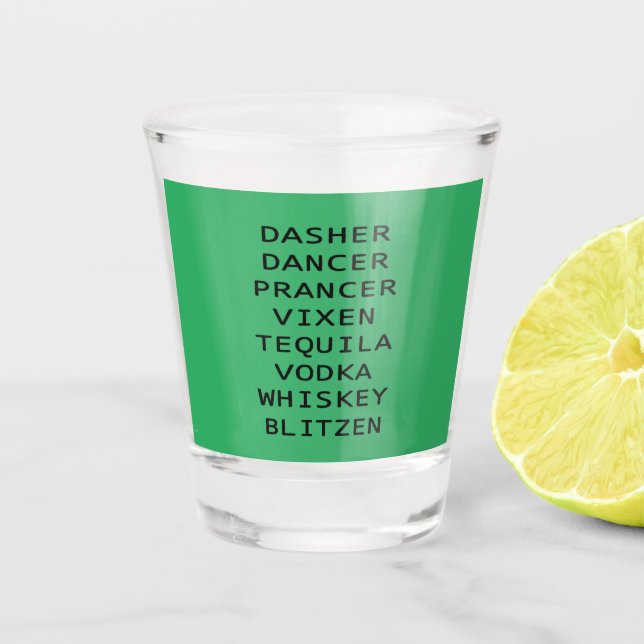 Dasher Dancer Vixen Vodka Tequila Whiskey Blitzen Shot Glass (Front)