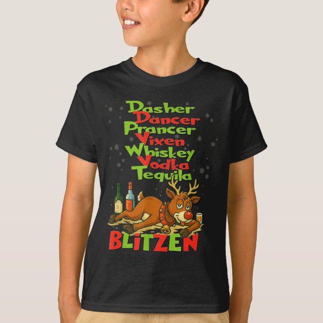 Dasher Dancer Whiskey Vodka Tequila Blitzen Christ T-Shirt (Front)
