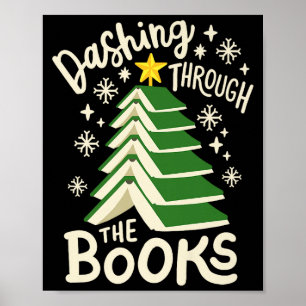 Dashing Through The Books Christmas Book Lovers Me Poster
