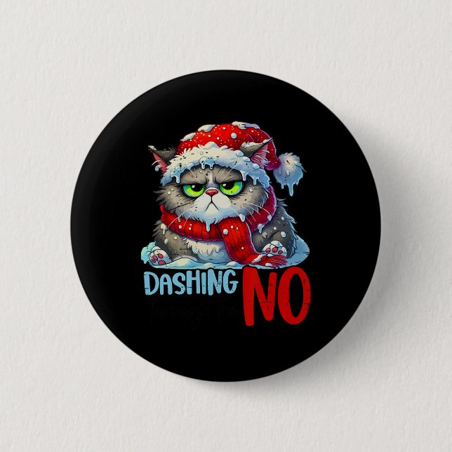 Dashing Through The No Funny Sarcastic Christmas C 2 Inch Round Button (Front)