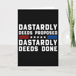 Dastardly Deeds Proposed Dastardly Deeds Done Impe Card