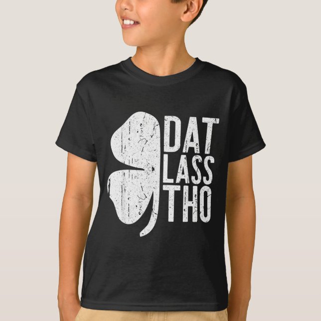 Dat L Tho Shirt Funny Irish Men Women St Patricks  (Front)