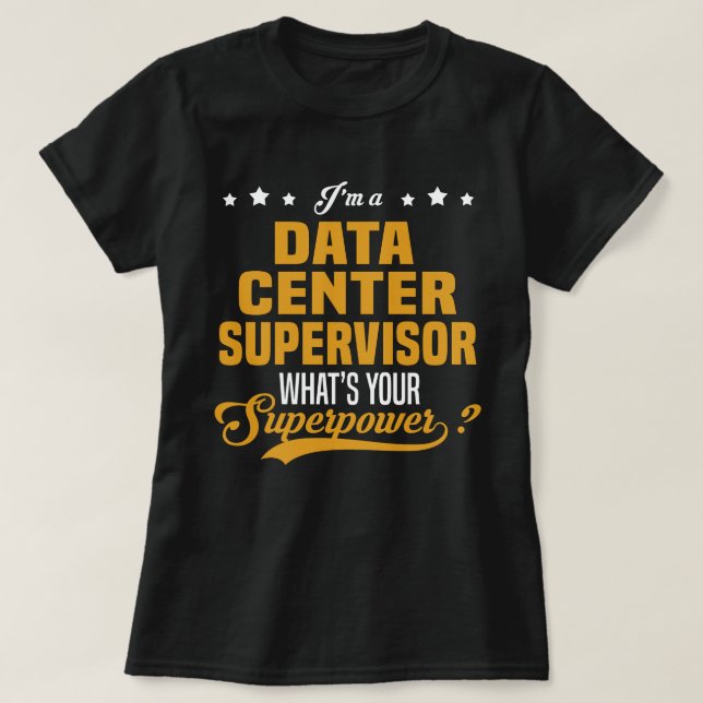 Data Centre Supervisor T-Shirt (Design Front)