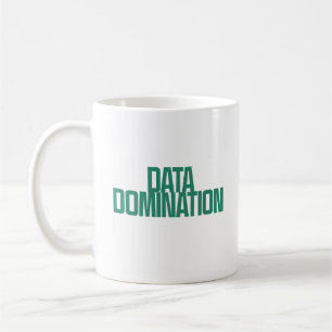 Data Domination   Analytical Powerhouse Strategy Coffee Mug