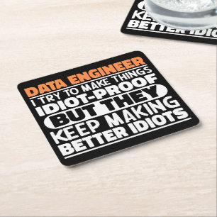Data Engineer I Try To Make Things Funny Sayings Square Paper Coaster