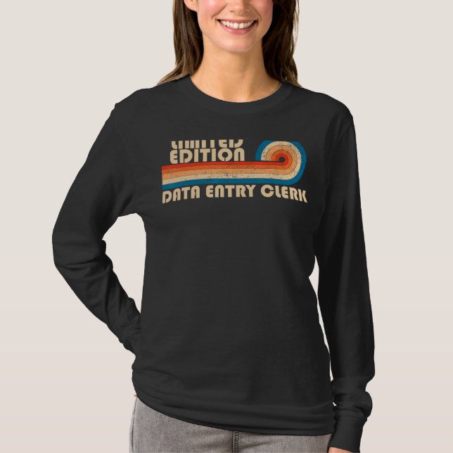 DATA ENTRY CLERK Funny Job Title Profession Birthd T-Shirt (Front)