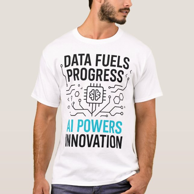 Data Fuels Progress AI Powers Tee | Innovation (Front)