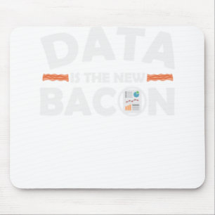 data is the new bacon ham piggy piglet gift mouse pad