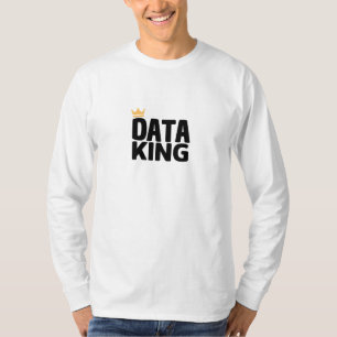 Data King T-Shirt