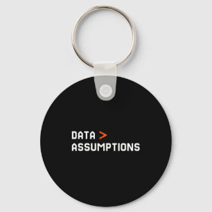 Data over assumptions funny tech analyst scientist keychain