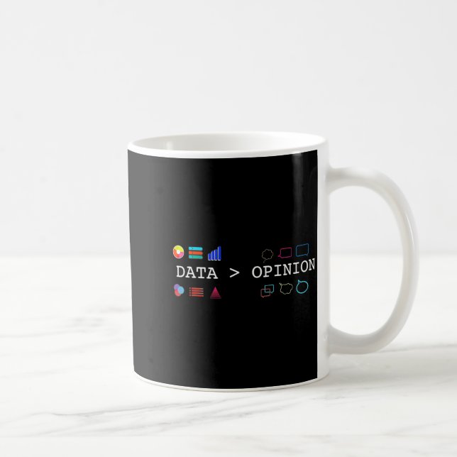 Data Science And Statistics Data Is Greater Than T Coffee Mug (Right)