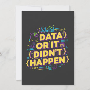 Data Science Design - Data Or It Didn't Happen  Invitation