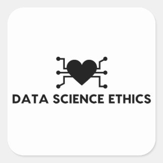Data Science Ethics Sticker