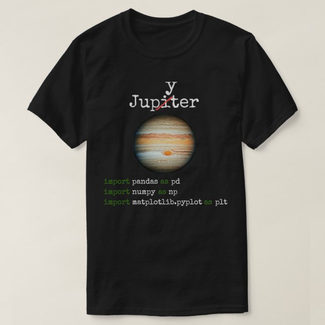 Data science Python programming numpy pandas matpl T-Shirt (Design Front)