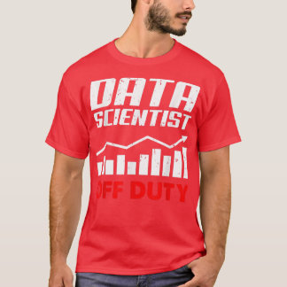 Data Scientist Data Science Mining Analyst335 T-Shirt