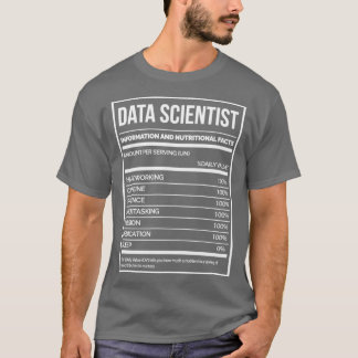 Data Scientist Funny Data Science Nutrition Label T-Shirt