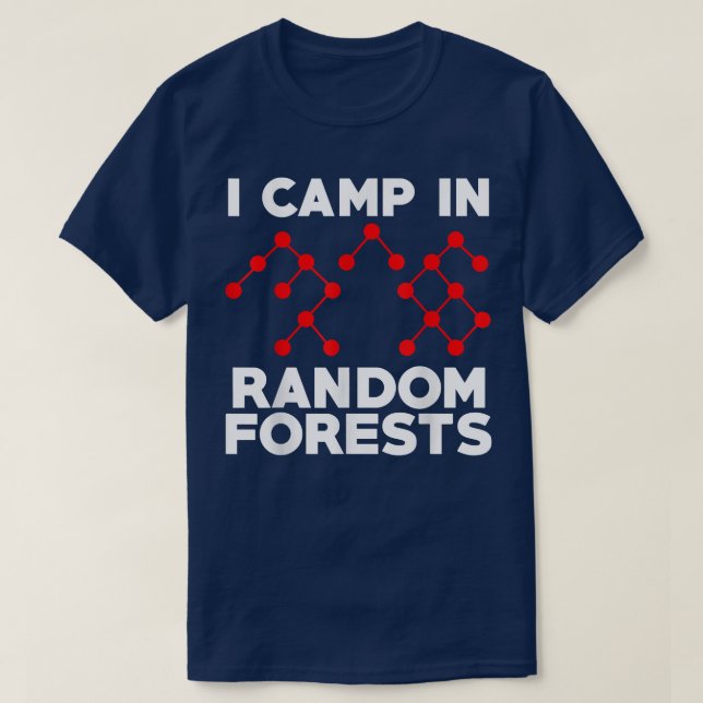 Data Scientist Random Forest Data Science Mining A T-Shirt (Design Front)