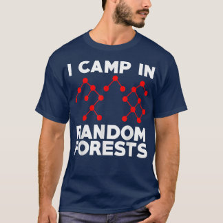Data Scientist Random Forest Data Science Mining A T-Shirt