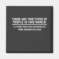 Data Scientist There Are Two Types Of People In Th