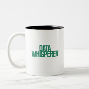 Data Whisperer Analytics Intuition Expert Design Two-Tone Coffee Mug