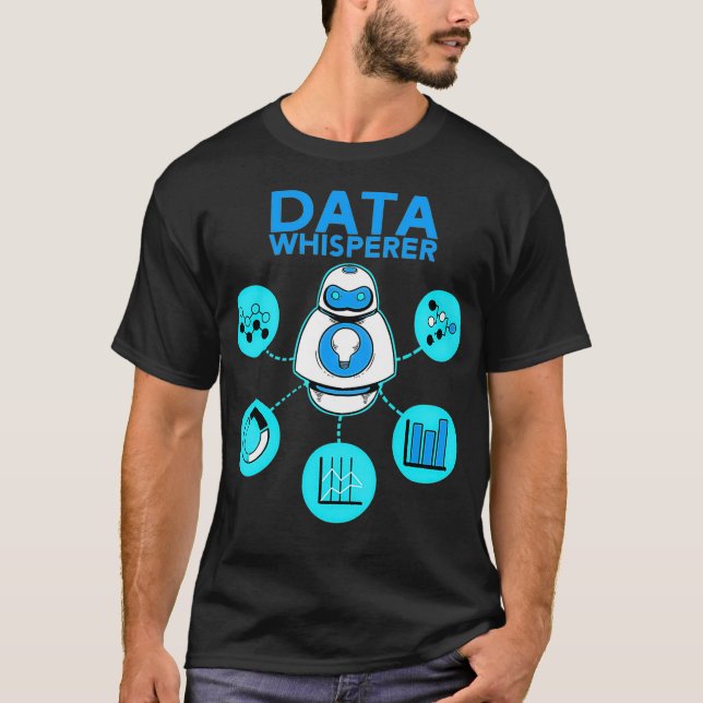 Data Whisperer Tech Engineer MIS Analyst Software  T-Shirt (Front)