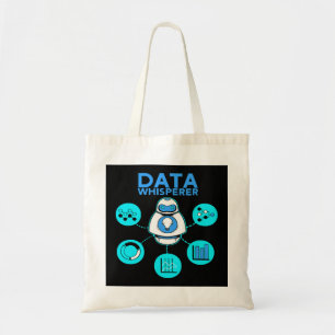Data Whisperer Tech Engineer MIS Analyst Software Tote Bag