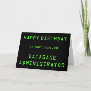 Database Administrator (DBA) "HAPPY BIRTHDAY" Card
