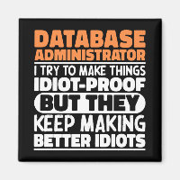 Database Administrator I Try To Make Things Funny