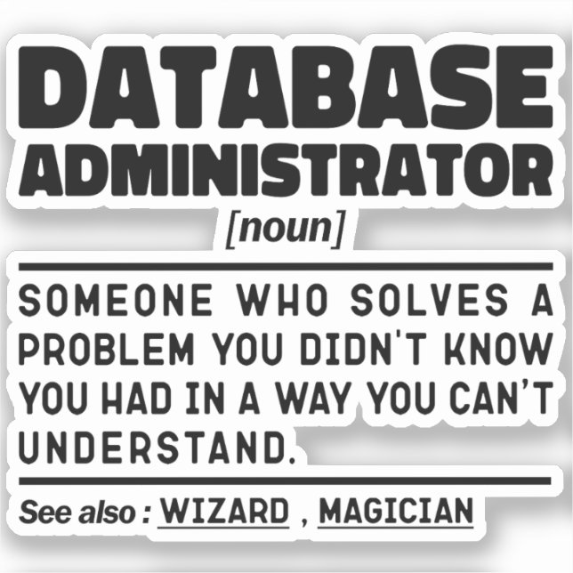 Database Administrator Noun Cool Worker Sarcastic (Front)