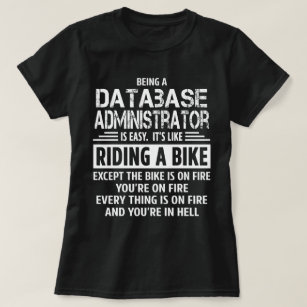 Database Administrator T-Shirt