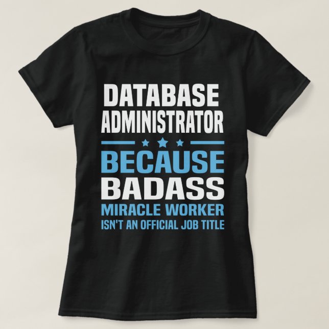 Database Administrator T-Shirt (Design Front)