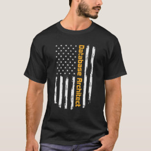 Database Architect Proud Carrer Vintage American F T-Shirt