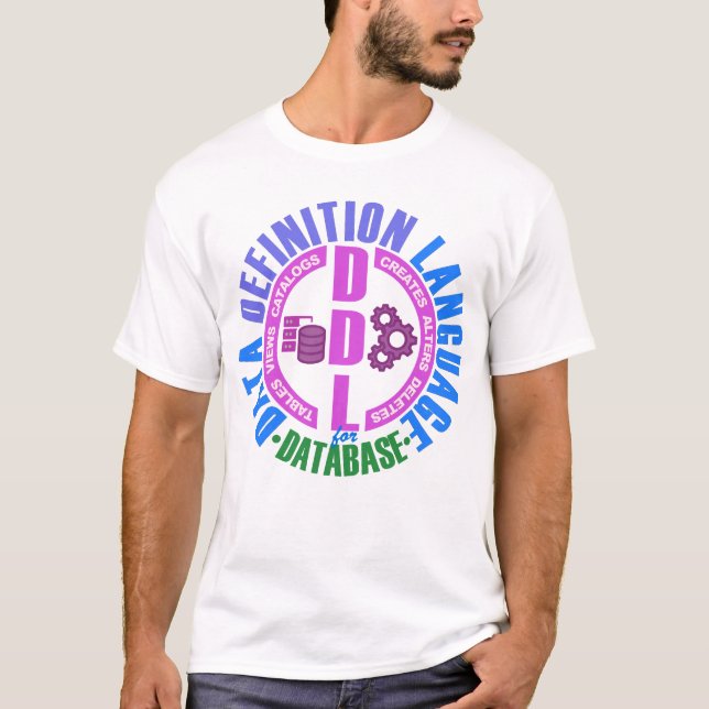 Database DDL Data Definition Language T-Shirt (Front)