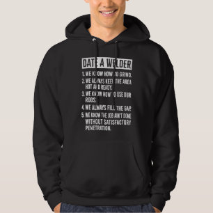 Date A Welder Know How To Grind Welding Helmet Hoodie