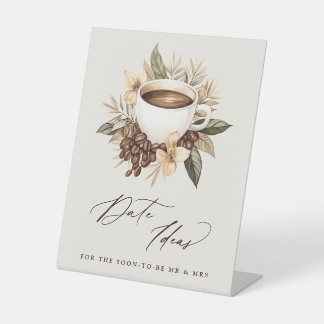 Date Ideas Floral Coffee Bridal Shower Pedestal Sign (Front)