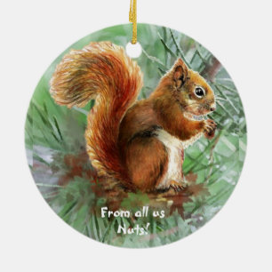 Dated From all us Nuts Christmas Squirrel Fun Ceramic Ornament