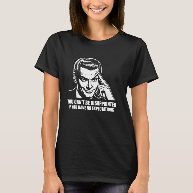 Dating Humour Relationship Goals Couple Love Meme  T-Shirt (Front)