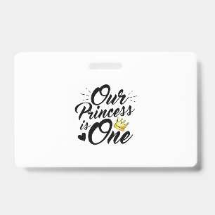 Daughter 1st Birthday Moms Dads Princess Badge