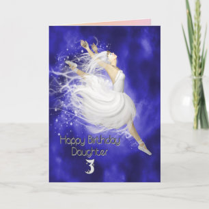 Daughter age 3, leaping ballerina birthday card