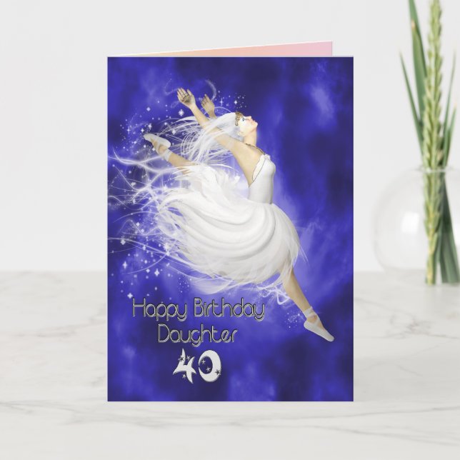 Daughter age 40, leaping ballerina birthday card (Front)