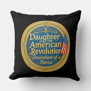 Daughter American Revolution Descendant Patriot Throw Pillow