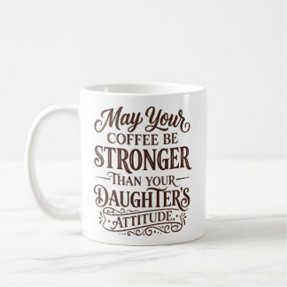 Daughter Attitude Coffee Mug