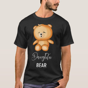 Daughter Bear - Funny Family  T-Shirt