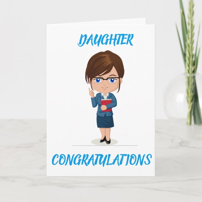 ***DAUGHTER*** BECOMES TEACHER SO PROUD CARD (Front)